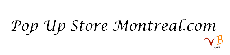 Pop Up Store Montreal.com